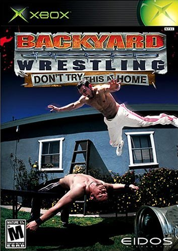 Backyard Wrestling Don't Try This at Home Xbox